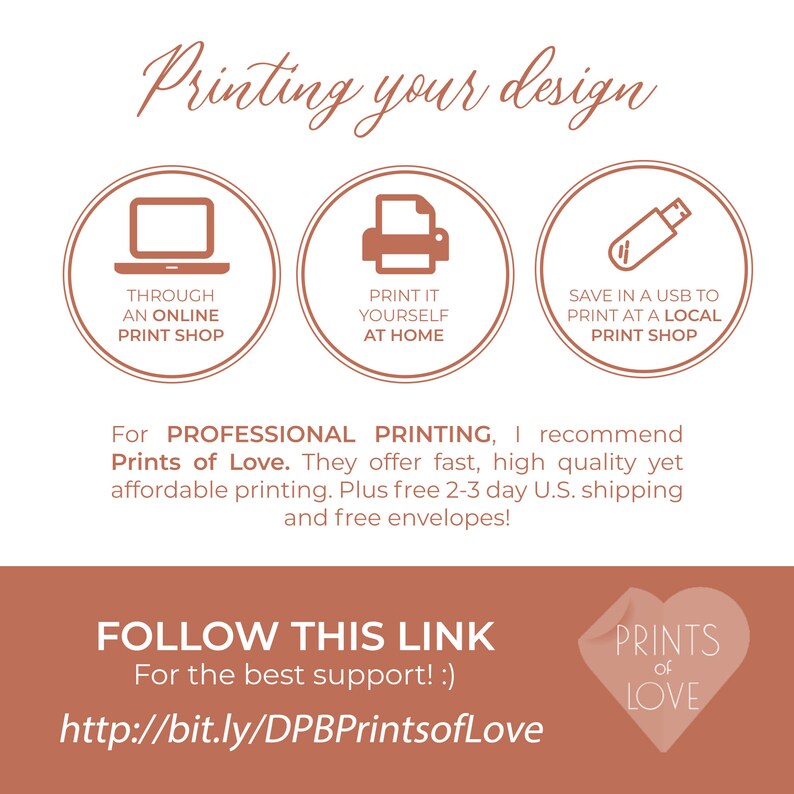 May include: A graphic with instructions on how to print a design. It shows three options: through an online print shop, printing it yourself at home, or saving it to a USB to print at a local print shop. It also recommends Prints of Love for professional printing and includes a link to their website.