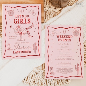 May include: Pink and red invitation with a western theme. The invitation says "Let's Go Girls" and "Olivia's Last Rodeo". The invitation also includes a list of weekend events, including a breakfast, a tour bus ride, dinner, drinks, dancing, and a farewell brunch.