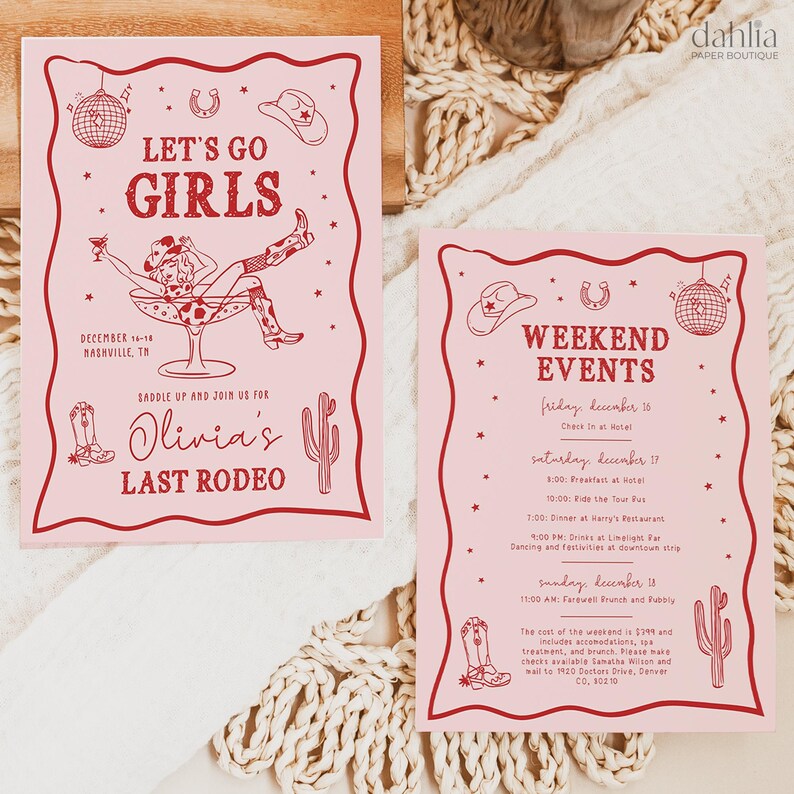 May include: Pink and red invitation with a western theme. The invitation says "Let's Go Girls" and "Olivia's Last Rodeo". The invitation also includes a list of weekend events, including a breakfast, a tour bus ride, dinner, drinks, dancing, and a farewell brunch.
