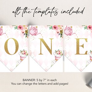 May include: A printable banner with a pink and white checkered background and gold letters spelling "ONE". The banner is decorated with pink teacups, flowers, and gold glitter. The text "BANNER: 5 by 7" in each" is included at the bottom of the image.