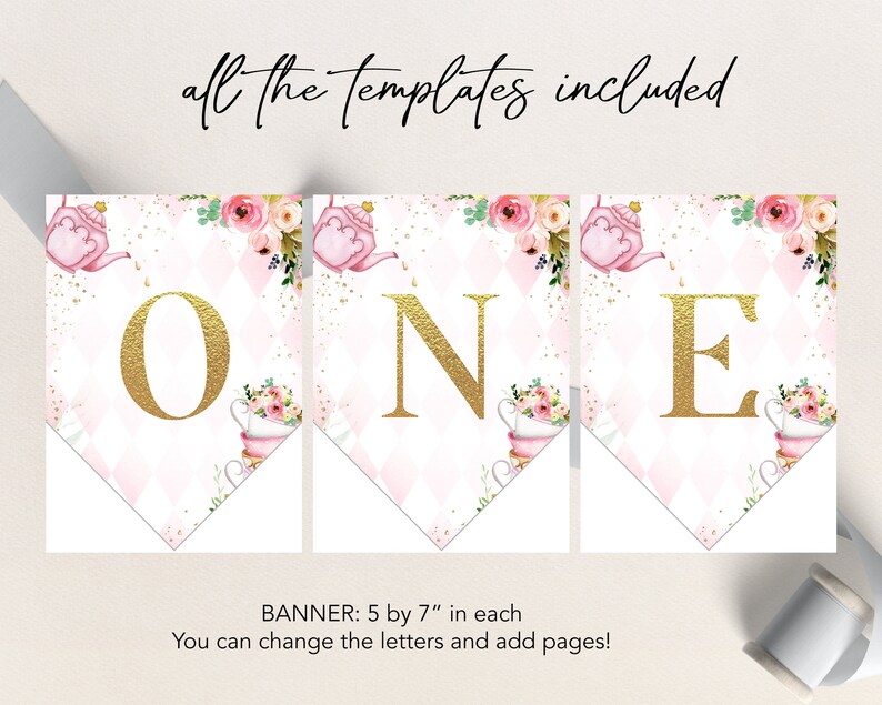 May include: A printable banner with a pink and white checkered background and gold letters spelling "ONE". The banner is decorated with pink teacups, flowers, and gold glitter. The text "BANNER: 5 by 7" in each" is included at the bottom of the image.