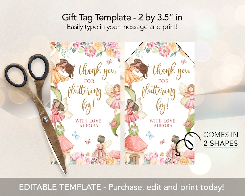 May include: Editable gift tag template featuring a whimsical fairy garden design with pink and yellow flowers, butterflies, and fairies. The text reads "thank you for fluttering by!" with the option to personalize with a name. The template comes in two shapes and measures 2 by 3.5 inches.
