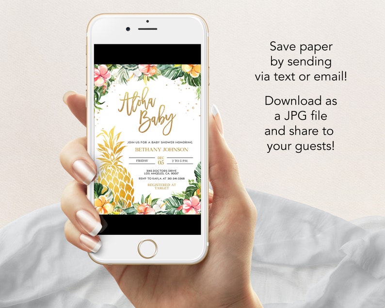 May include: A digital invitation for a baby shower with a tropical theme. The invitation features a pineapple, flowers, and the text "Aloha Baby". The invitation includes the name Bethany Johnson, the date and time of the shower, and the location. The invitation also includes the text "RSVP to Katla at 30-341-3088" and "Registered at Target".