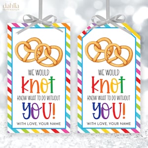 Editable Pretzel Knot Tag, Thank You Appreciation Template, Gift Tag Nurse Teacher  PTO PTA Employee Coworker Staff, Printable Download