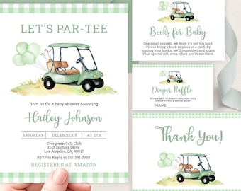 May include: A green and white baby shower invitation with a golf cart and balloons. The invitation says "Let's Par-Tee" and includes the text "Join us for a baby shower honoring Hailey Johnson". The invitation also includes the date, time, and location of the shower. The invitation also includes a section for "Books for Baby" and a "Diaper Raffle".