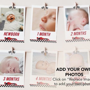 May include: Six white photo frames with black and red checkered borders and red race car graphics. Each frame has a photo of a baby at different ages, from newborn to four months. The text "ADD YOUR OWN PHOTOS" is at the bottom of the image, with instructions to click on "Replace Image" to add your own photos.
