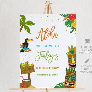 May include: Aloha themed birthday party welcome sign featuring a toucan, tropical leaves, and tiki masks. The sign reads "Aloha - Welcome to Finley's 8th Birthday December 5, 20XX".