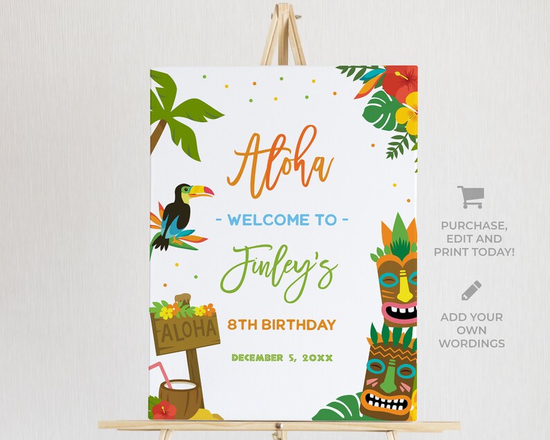 May include: Aloha themed birthday party welcome sign featuring a toucan, tropical leaves, and tiki masks. The sign reads "Aloha - Welcome to Finley's 8th Birthday December 5, 20XX".