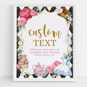EDITIERBARE Alice im Wunderland Geburtstag Benutzerdefinierte Text Zeichen, Onderland Zeichen Vorlage, Wunderliches Banner, Mad Tea Floral, Instant Download, KP191
