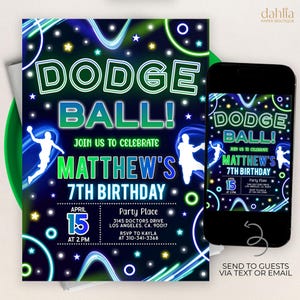 May include: A birthday party invitation with a dodgeball theme. The invitation features the words "Dodge Ball!" in a neon green and blue design, along with the text "Join us to celebrate Matthew's 7th Birthday". The date and time are also included.