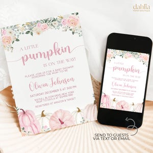May include: A baby shower invitation with the text "A Little Pumpkin Is On The Way!" in pink script. The invitation features pink and white pumpkins and floral accents. A smartphone displays the same invitation. The invitation is for Olivia Johnson.