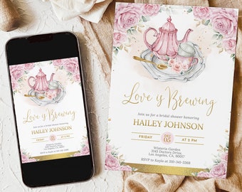 May include: A pink and gold bridal shower invitation with a watercolor illustration of a teapot, teacup, and saucer. The text reads "Love is Brewing" and includes the bride's name, date, time, and location.