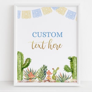 EDITABLE Custom Text Sign, Fiesta Baby Shower, Mexican Baby Shower, Taco Bout A Baby, Boho Cactus Fiesta, Blue Gold, Own Text Wording, BS018