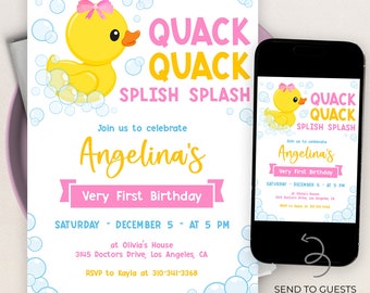 May include: A yellow rubber duck with a pink bow, surrounded by blue bubbles, is featured on a white and pink birthday invitation. The invitation reads "Quack Quack Splish Splash" and "Join us to celebrate Angelina's Very First Birthday". The invitation details the date, time, and location of the party.
