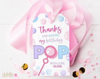 Bubble Party Thank You For Coming Gift Tag, EDITABLE Summer Party Favor Tag, Thanks For Making My Birthday Pop, Girl&#39;s Birthday Label, KP086