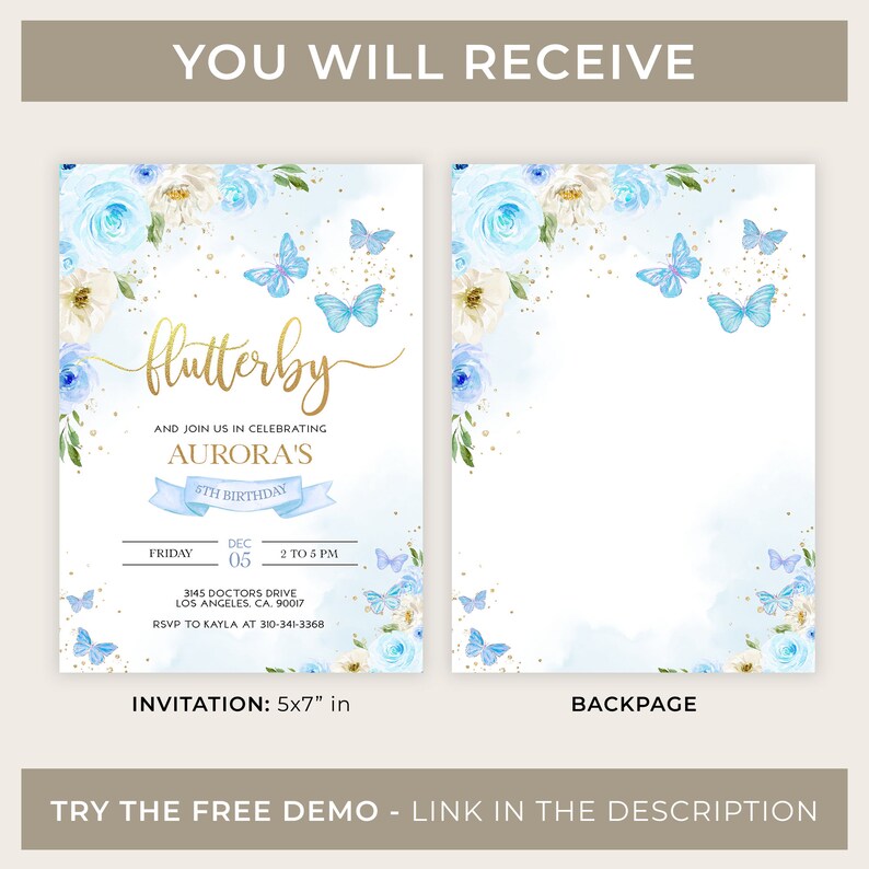 May include: A blue and white floral invitation with gold butterflies and the text "flutterby" and "Aurora's 4th Birthday". The invitation is 5x7 inches.