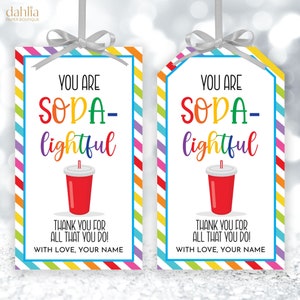 Editable Soda Favor Tags, Appreciation Week Gift Tag Template, Employee Staff Teacher Coworker, You're SODA-lightful Tag, Printable Download