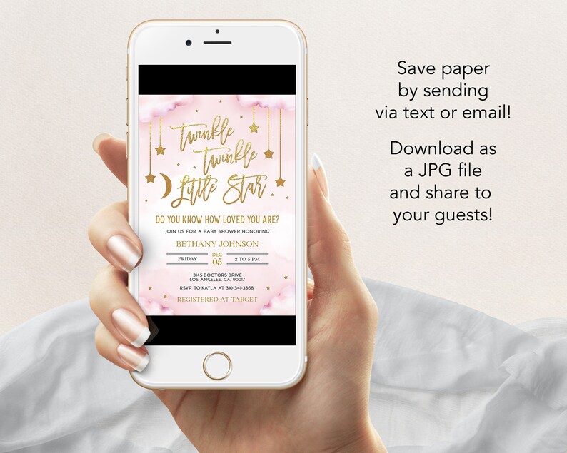 May include: A pink and gold baby shower invitation with a watercolor background and gold stars. The text reads "Twinkle Twinkle Little Star... Do you know how loved you are?" and includes the date, time, and location of the event.