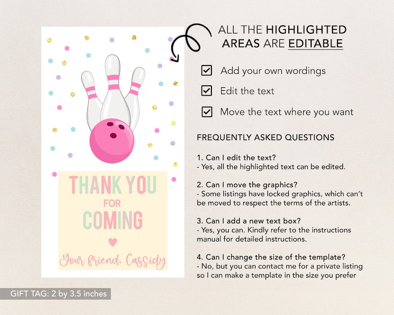 May include: A pink and white thank you tag with a bowling ball and pins graphic. The text reads "Thank you for coming, Your friend, Cassidy". The tag is 2 by 3.5 inches.