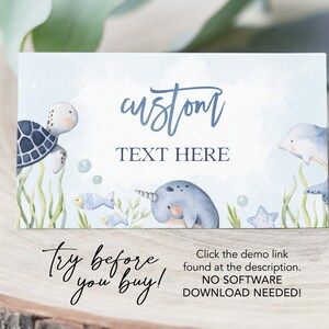 May include: A blue and white printable invitation with a watercolor illustration of a turtle, narwhal, dolphin, and starfish. The text reads "custom text here" and "try before you buy!"  Click the demo link found at the description. NO SOFTWARE DOWNLOAD NEEDED!