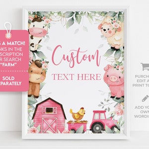 May include: A printable pink and green farmhouse themed sign with a barn, tractor, animals, and flowers. The text says "Custom Text Here".