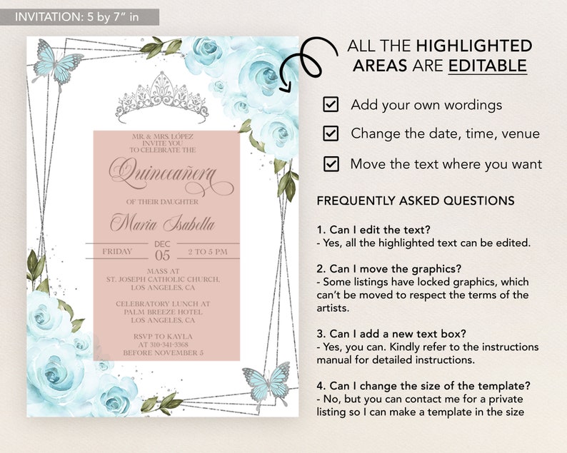 May include: A Quincea&ntilde;era invitation template with a pink background and blue floral accents. The text reads "MR & MRS LOPEZ INVITE YOU TO CELEBRATE THE QUINCEA&Ntilde;ERA OF THEIR DAUGHTER MARIA ISABELLA FRIDAY DEC 05 2 TO 5 PM MASS AT ST. JOSEPH CATHOLIC CHURCH LOS ANGELES, CA CELEBRATORY LUNCH AT PALM BREEZE HOTEL LOS ANGELES, CA RSVP TO KAYLA AT 310-341-3368 BEFORE NOVEMBER 5". The text "ALL THE HIGHLIGHTED AREAS ARE EDITABLE" is also included. The template is customizable with editable text and graphics.