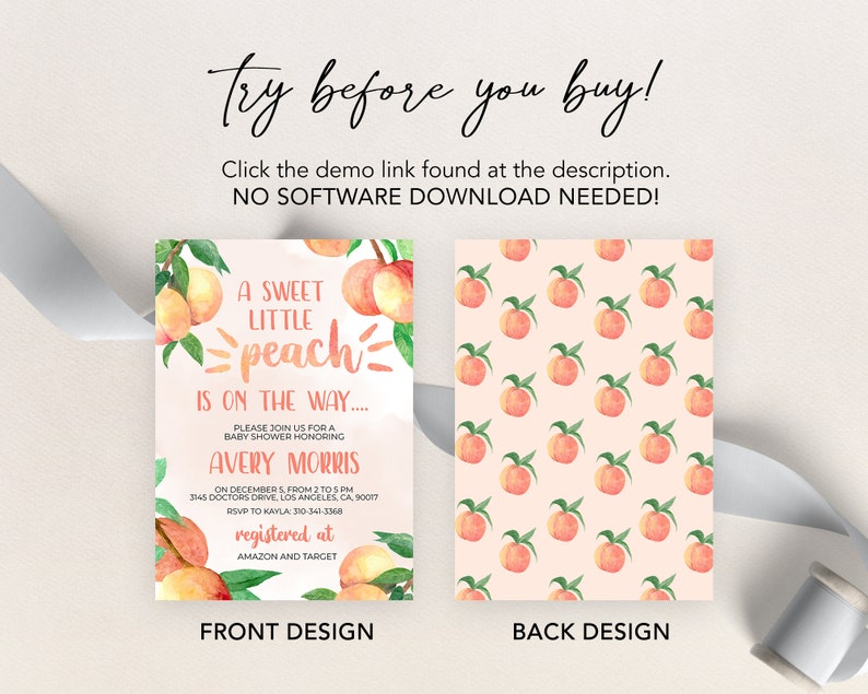 May include: A peach-themed baby shower invitation with a watercolor peach design. The front features the text "A Sweet Little Peach Is On The Way..." and the back features a repeating pattern of peaches.