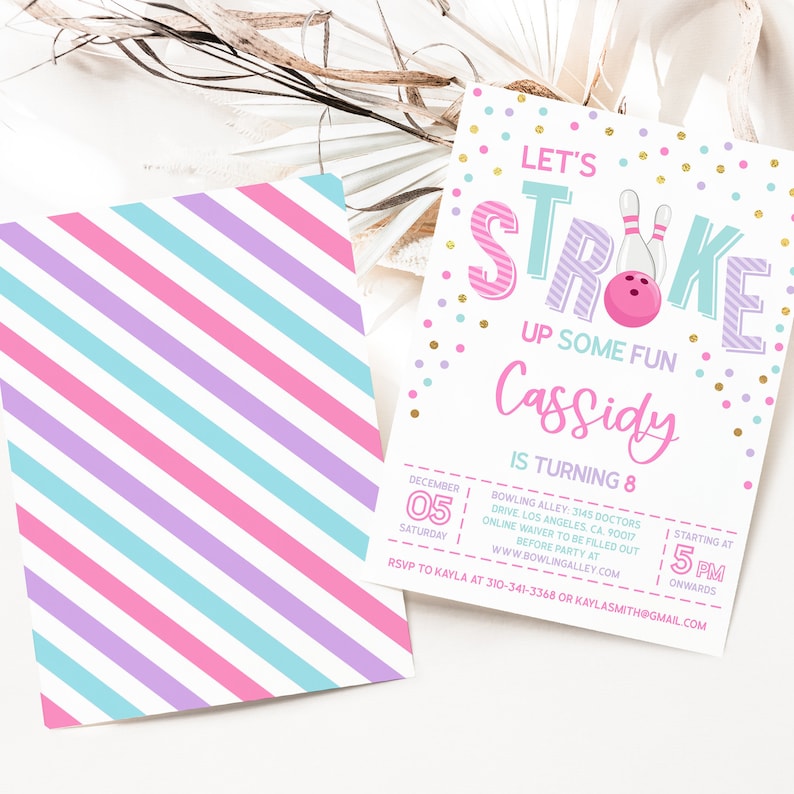 May include: A pink and purple striped background with a white invitation card for a girl's 8th birthday party. The invitation features a bowling pin and ball with the text "Let's Stroke Up Some Fun Cassidy is Turning 8". The invitation includes the date, time, and location of the party.