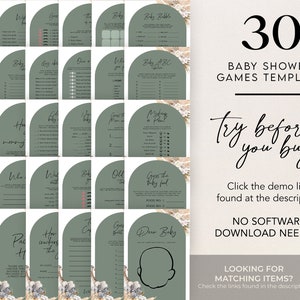 May include: A set of 30 printable baby shower game templates. The templates are in a light green color with a white border and feature a variety of games, such as "Guess the Baby Food" and "Baby Bingo". The text "Try before you buy!" is written in black and white on a white background. The text "Click the demo link found at the description" is written in black on a white background. The text "NO SOFTWARE DOWNLOAD NEEDED!" is written in black on a white background. The text "LOOKING FOR MATCHING ITEMS? Check the links found in the description" is written in black on a white background.