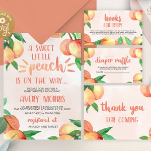 May include: A peach-themed baby shower invitation with watercolor peach illustrations. The invitation reads "A Sweet Little Peach is on the Way..." and includes the baby's name, Avery Morris, the date and time of the shower, and the address. It also includes information about the registry at Amazon and Target.
