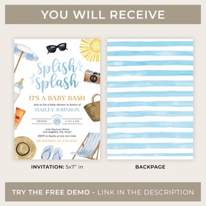 May include: A baby shower invitation with a watercolor illustration of a beach scene. The invitation is blue and white with the text "Splish Splash It's a Baby Bash" and the name "Hailey Johnson". The invitation is 5x7 inches.