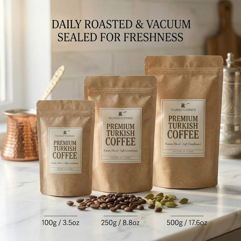 Three sizes of premium Turkish coffee kraft paper pouches (100g, 250g, 500g) labeled daily roasted and vacuum sealed for freshness on a marble counter.