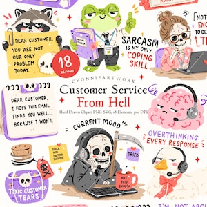 Peut inclure: Une collection de 18 illustrations numériques sur le thème humoristique du service client. Les personnages incluent un raton laveur, une grenouille, un squelette, un cerveau avec un casque, la faucheuse et un canard, avec le texte Customer Service From Hell.