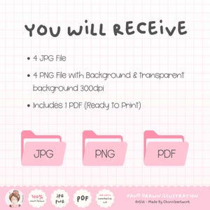 May include: A digital file set featuring the text YOU WILL RECEIVE, 4 JPG files, 4 PNG files with background and transparent background at 300dpi, and 1 PDF ready to print. Three pink folder icons labeled JPG, PNG, and PDF are displayed.