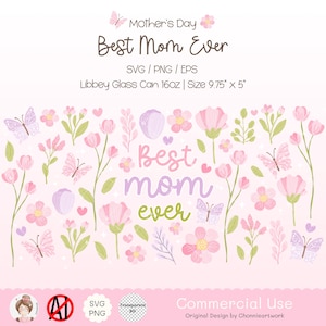 Puede incluir: Un dise&ntilde;o digital con el texto "Best Mom Ever" en letras rosas y verdes rodeado de flores rosas, mariposas y corazones. El dise&ntilde;o es perfecto para el D&iacute;a de la Madre y se puede utilizar para manualidades, scrapbooking o proyectos digitales.
