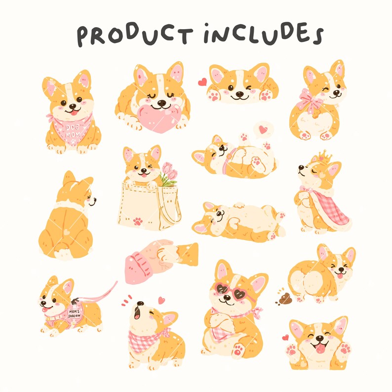 May include: A collection of cartoon corgi illustrations in various poses. The corgis are depicted with orange and white fur, wearing accessories like bandanas, sunglasses, and crowns. The phrase "PRODUCT INCLUDES" is at the top.