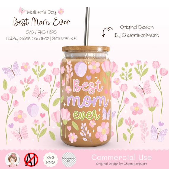 Best Mom Ever Libbey Glass Can Wrap, Mother's Day Wrap, Mom Cup Wrap, Love Mom Wrap, Gift for Mom, Gift for Mother's Day, Digital Download