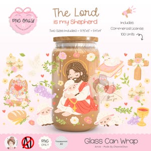 May include: A digital glass can wrap design featuring the text The Lord is my Shepherd, an illustration of Jesus holding a lamb, and various religious icons including a cross, dove, candles, grapes, and bread. Includes sizes 9.75x5 inches and 9.4x4 inches.