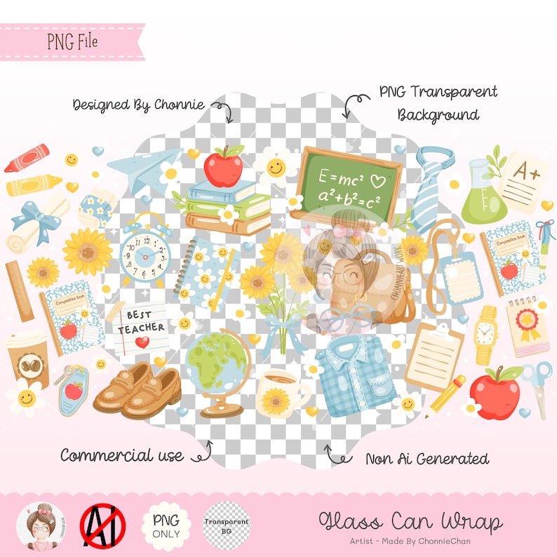 May include: A digital PNG file with a transparent background, featuring school-themed illustrations. Includes an apple, books, a chalkboard with E=mc&sup2;, a globe, sunflowers, and the text "Best Teacher". Designed by Chonnie.