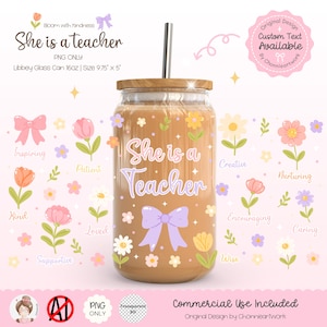 She is a Teacher PNG Libbey Glass Can Wrap, Teacher Appreciation Gift Wrap, Floral Cute Bow Coquette Pastel Gift for Teacher Design UV DTF