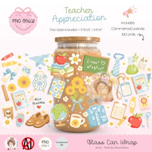 May include: A digital illustration for a glass can wrap with a teacher appreciation theme. The design includes a jar filled with school-related elements like books, apples, sunflowers, and a chalkboard with a math equation. The text "Teacher Appreciation" is visible.