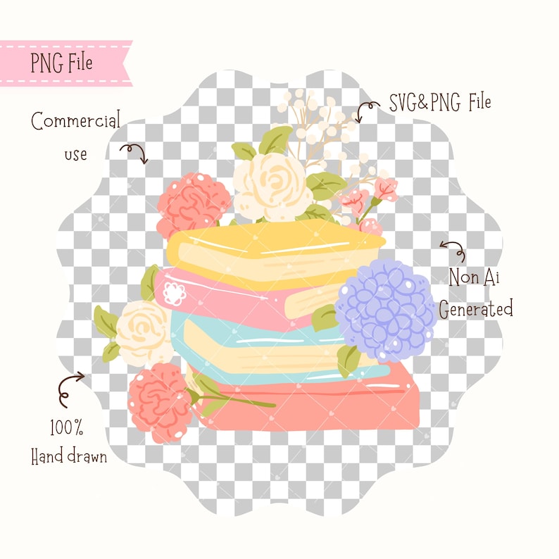 May include: A stack of pastel-colored books with a floral arrangement. The books are yellow, pink, blue, and red. The flowers include roses, hydrangeas, and other blossoms. Text includes "PNG File", "Commercial use", "SVG & PNG File", "Non Ai Generated", and "100% Hand drawn".