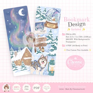 May include: Two vertical bookmark designs featuring winter scenes. One shows a cabin under a crescent moon and aurora borealis. The other displays a snow globe, a husky, pine trees, and wooden signs with the text Northern Lights and Same Sky A Brighter You.