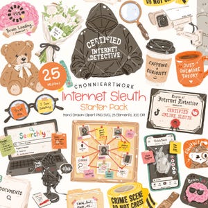 May include: A digital clipart collection titled Internet Sleuth Starter Pack featuring 25 hand-drawn elements including a brown hoodie with the text Certified Internet Detective, a teddy bear, a laptop, a cork board with red string, and a crime scene tape.