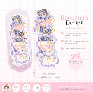 May include: A digital bookmark design featuring a stack of books, teacups, and a white rabbit adorned with purple ribbons and celestial motifs. The text reads Bookmark Design, PNG Approx Size: 2.5 x 6 inch, SVG Files, 1 PDF, and Chonnie artwork.