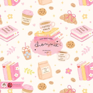May include: A seamless pattern featuring coffee cups, books, cookies, and croissants in shades of pink, yellow, and brown. The design includes text such as "Coffee Girlie," "But First, Coffee," and "Coffee Read Repeat." The pattern is hand-drawn.