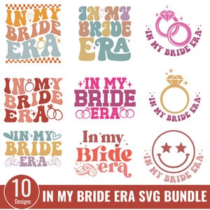 In My Bride Era Svg bundle, Bachelorette Party Svg, In My Maid Of Honor Era, Wedding Bridal Shower Svg, Getting Married Svg
