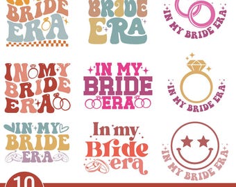 In My Bride Era Svg bundle, Bachelorette Party Svg, In My Maid Of Honor Era, Wedding Bridal Shower Svg, Getting Married Svg