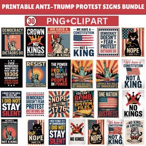 May include: A collection of 30 printable anti-Trump protest signs in PNG and clipart format. The signs feature various designs with text and graphics, including the Statue of Liberty, American flags, and political slogans. The signs are in red, white, blue, and black.