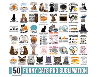 Funny Cat PNG Bundle, Sarcastic Designs, Cat Mom Humor,Crazy Pets,Cat Lover Sublimation Design,Funny Fluffy Cat Quotes PNG ,Sarcastic Quote